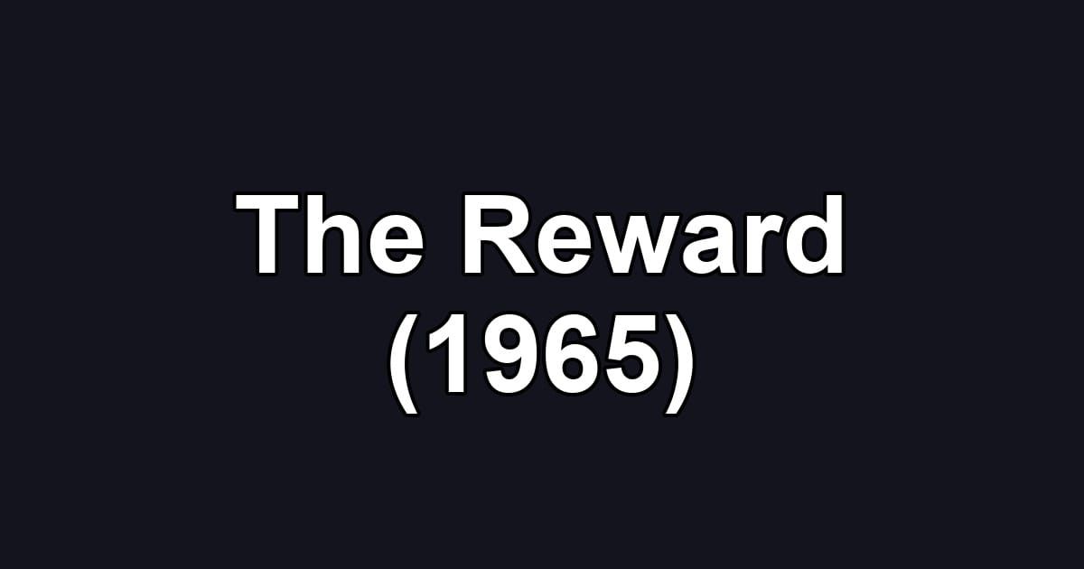 The Reward (1965)
