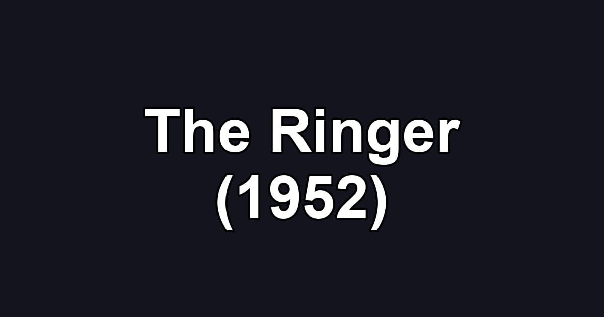 The Ringer (1952)