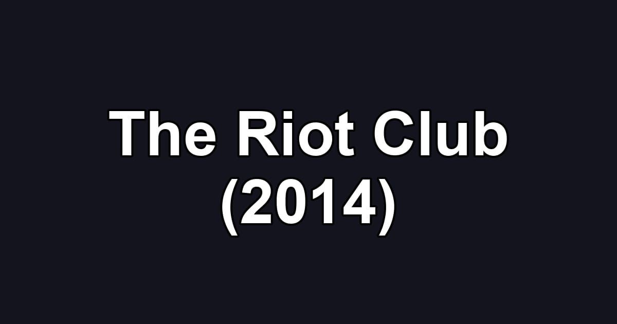 The Riot Club (2014)