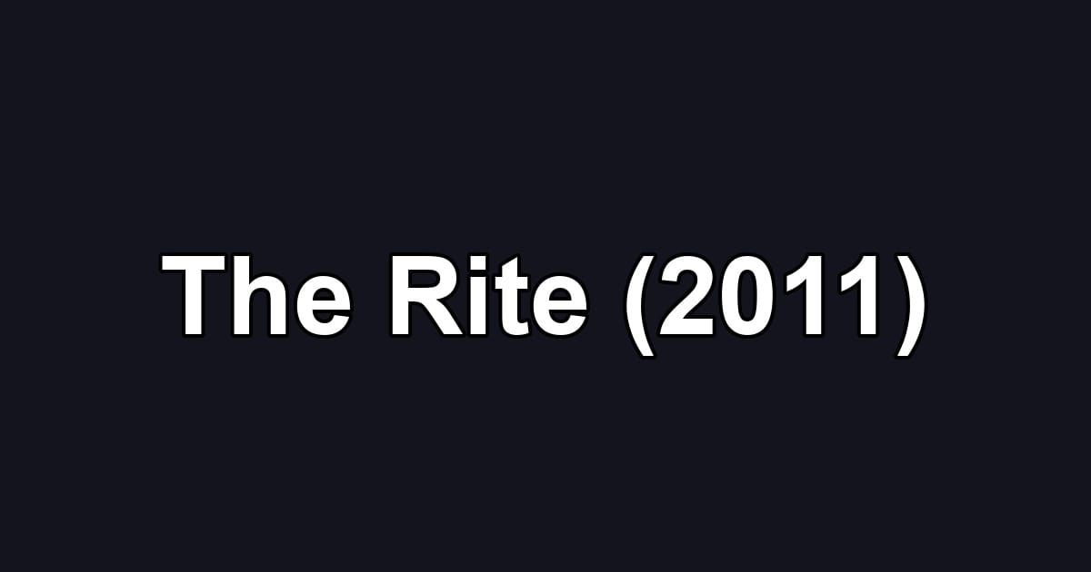 The Rite (2011)