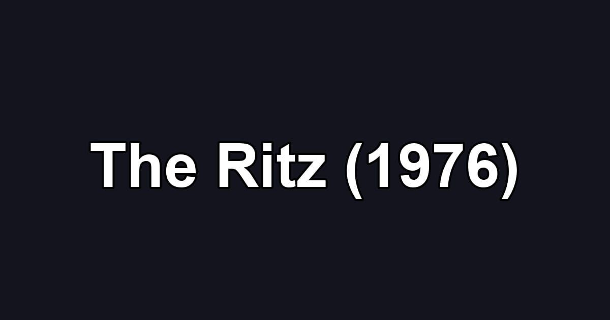 The Ritz (1976)