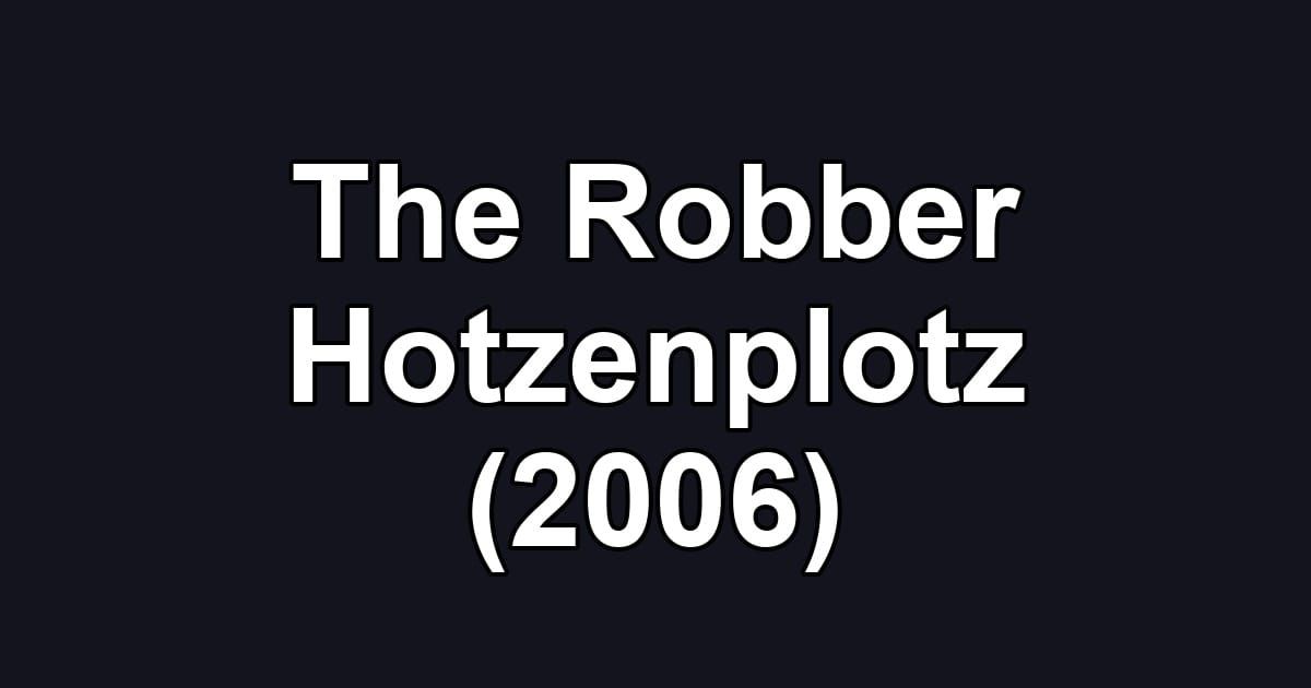 The Robber Hotzenplotz (2006)