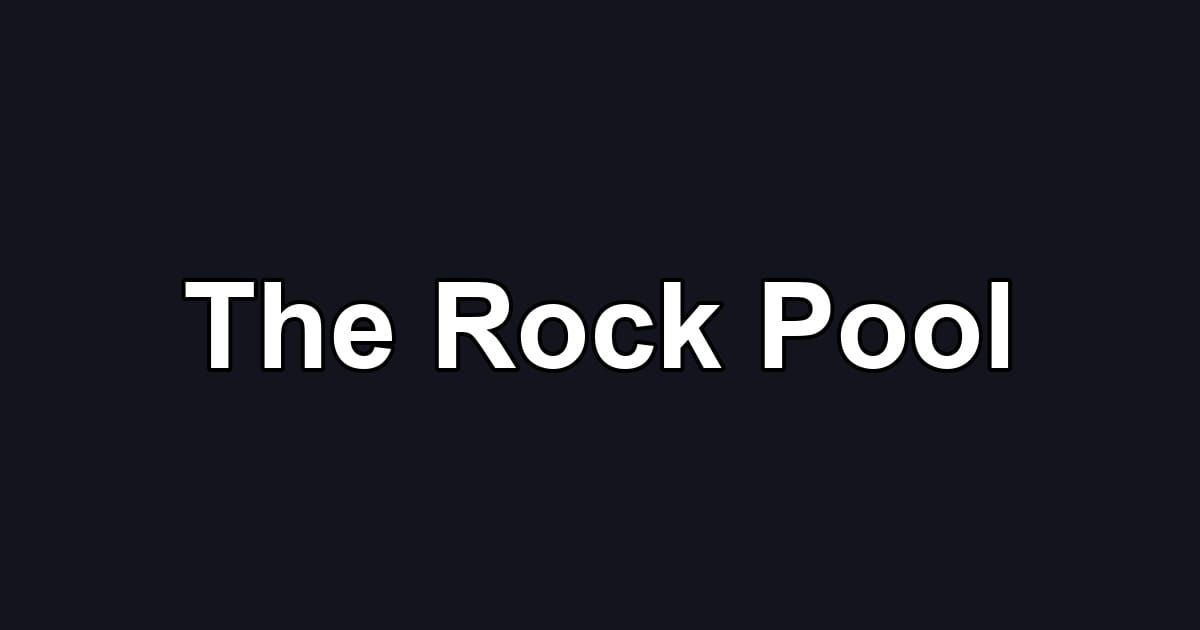 The Rock Pool
