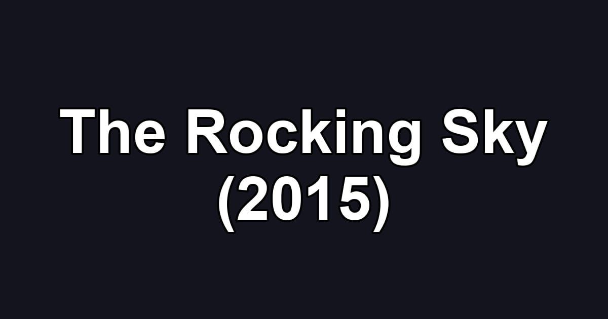 The Rocking Sky (2015)