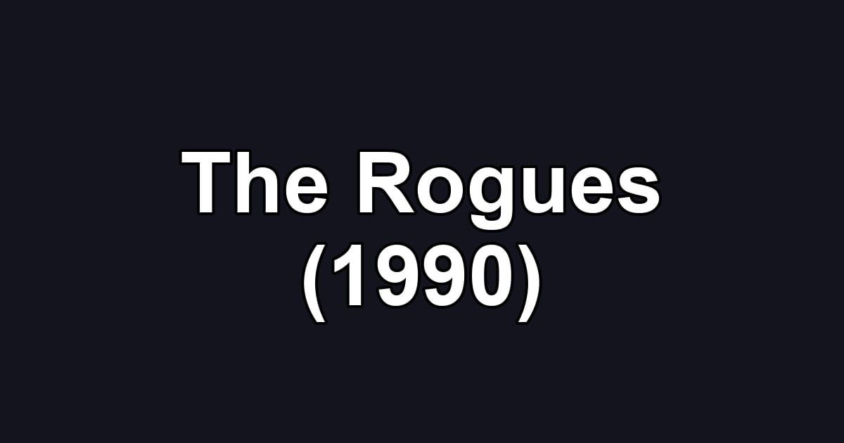 The Rogues (1990)