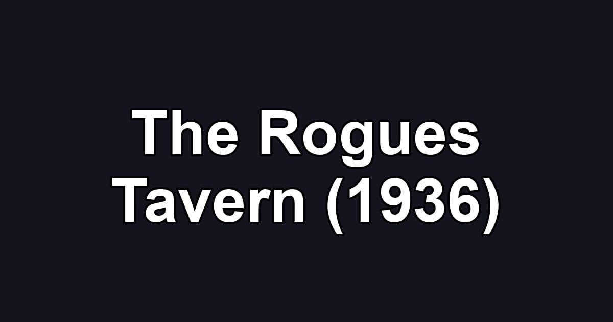 The Rogues Tavern (1936)