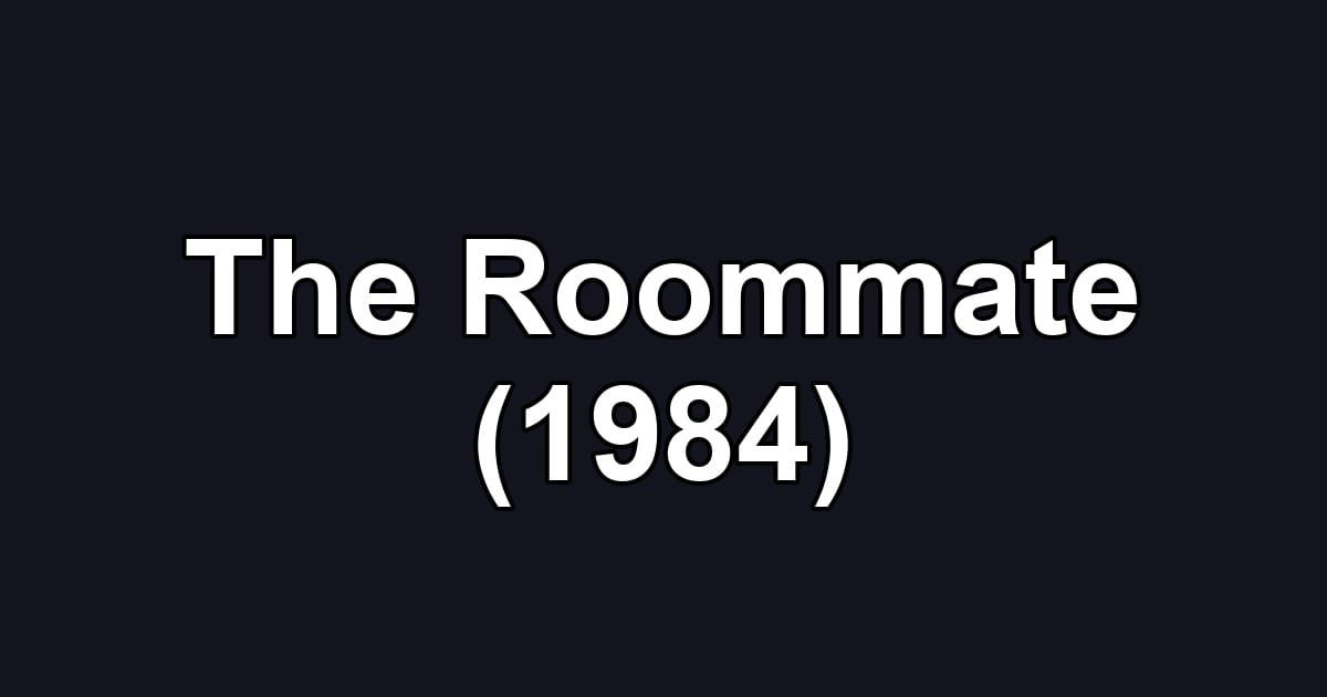 The Roommate (1984)
