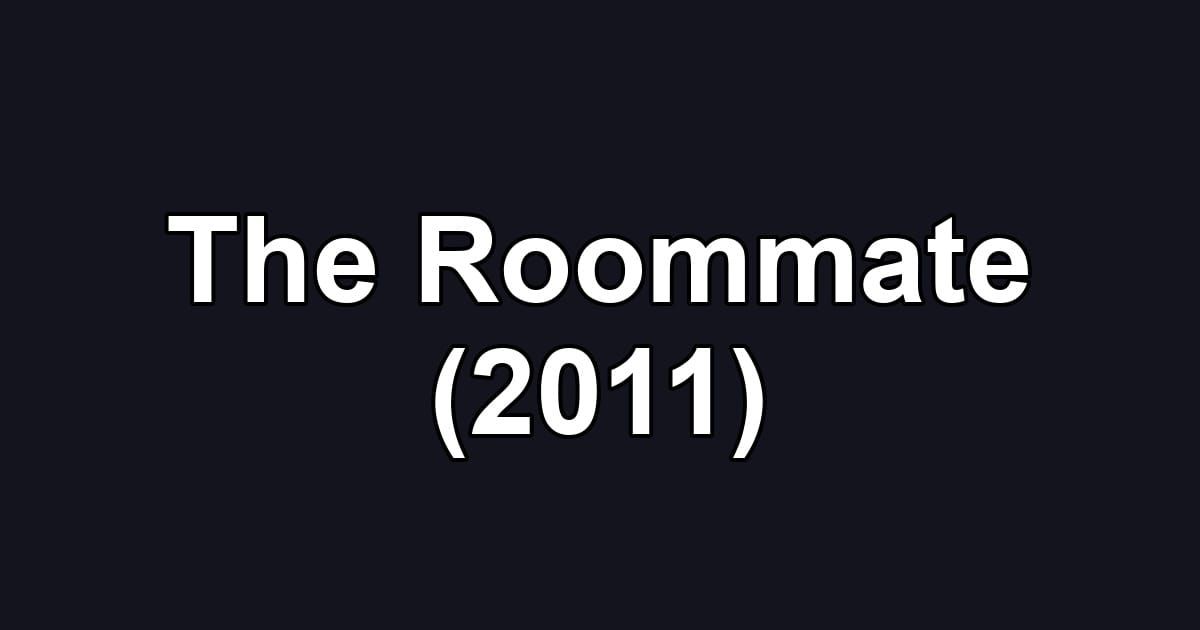 The Roommate (2011)
