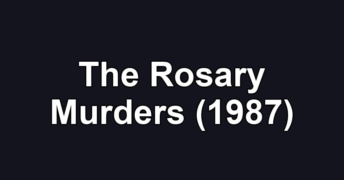 The Rosary Murders (1987)