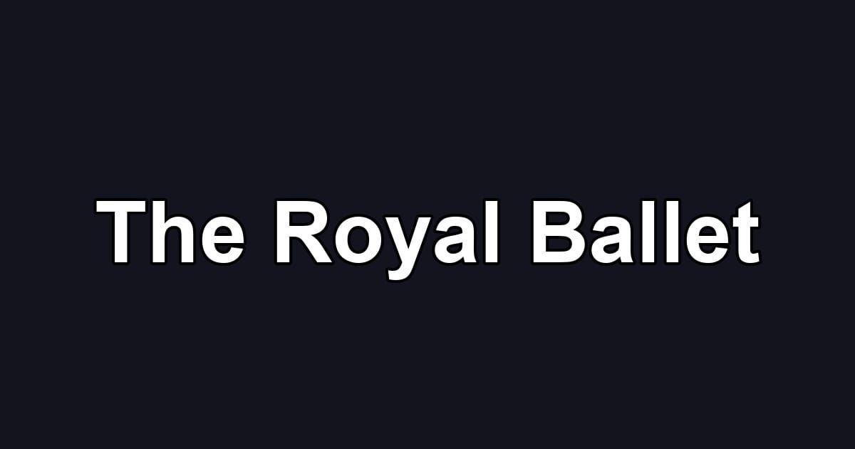 The Royal Ballet