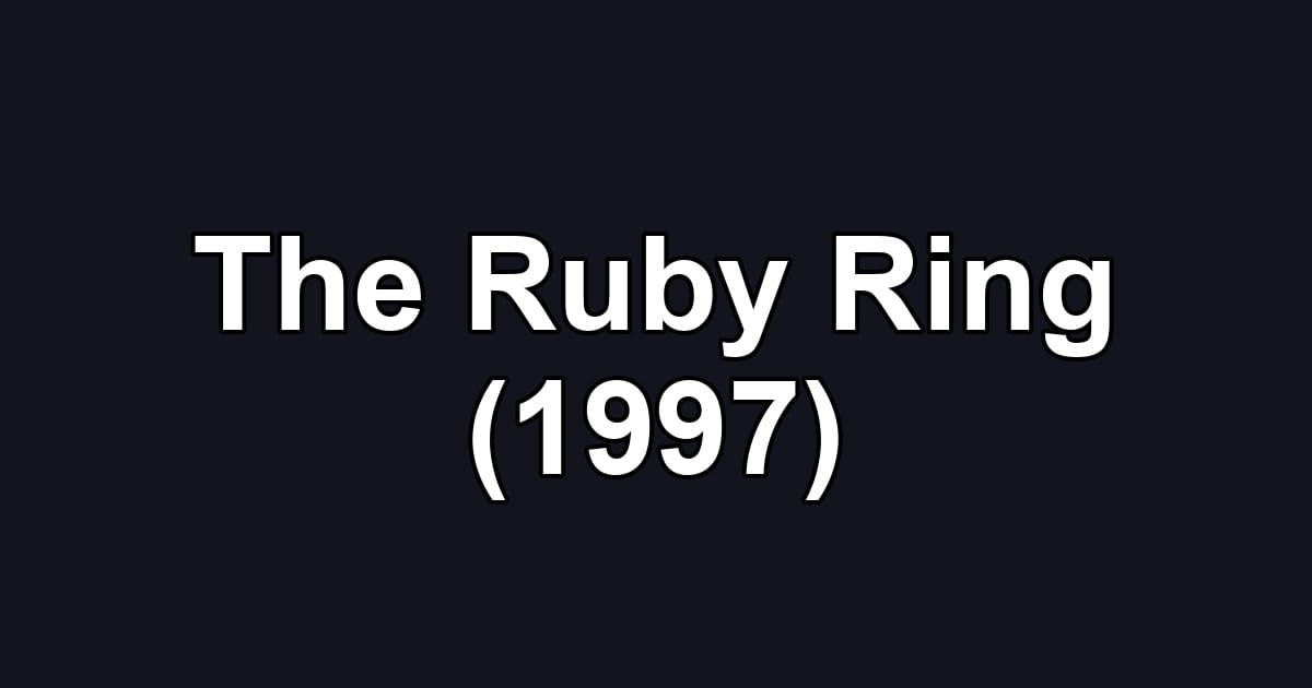 The Ruby Ring (1997)