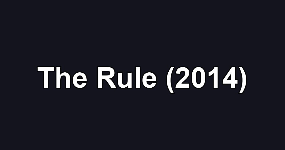 The Rule (2014)