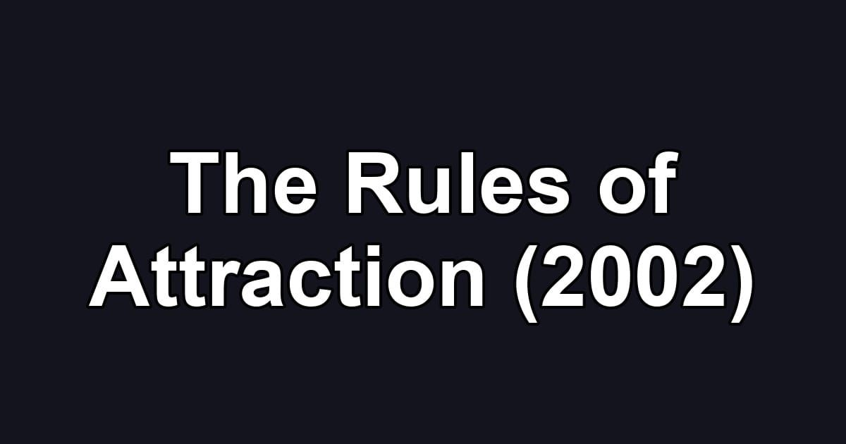 The Rules of Attraction (2002)