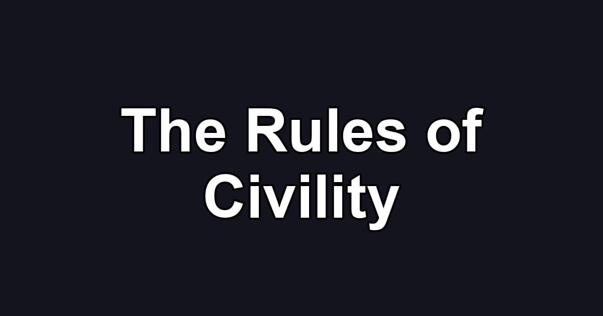 The Rules of Civility