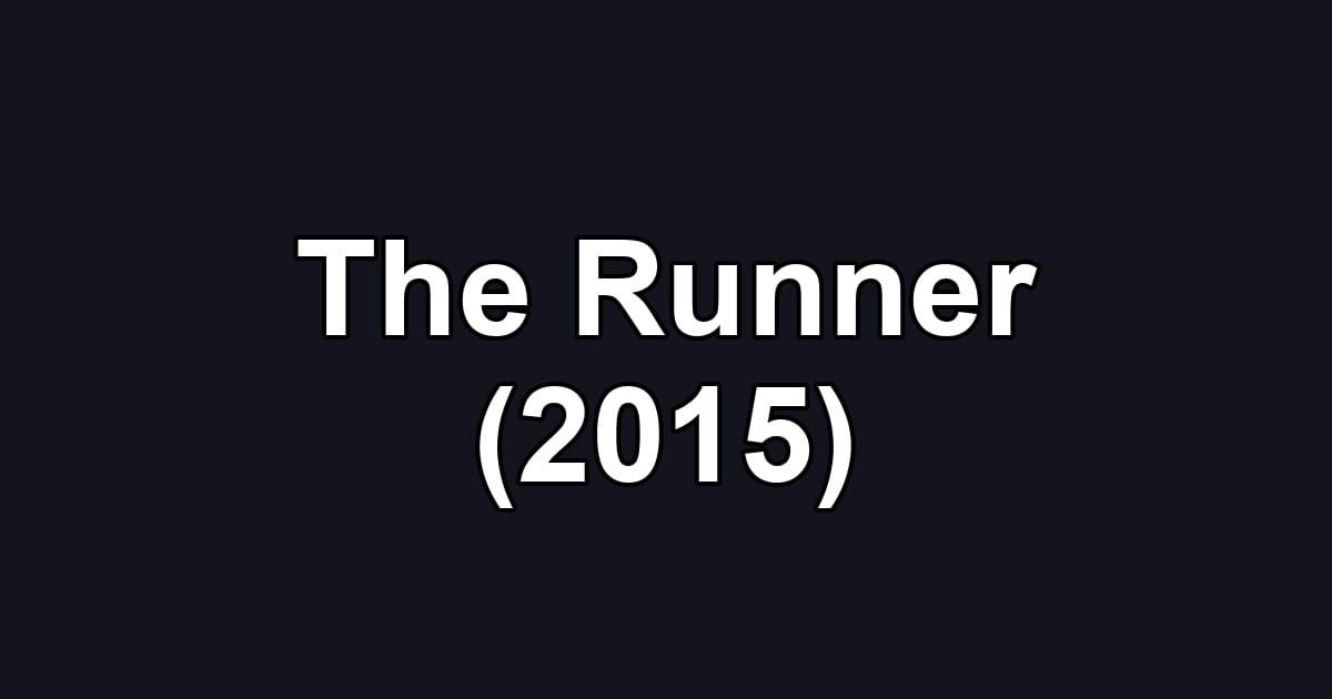 The Runner (2015)