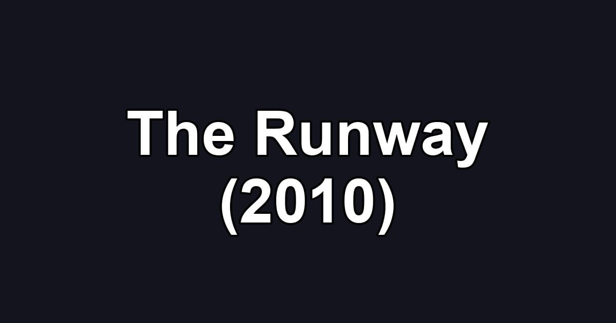 The Runway (2010)