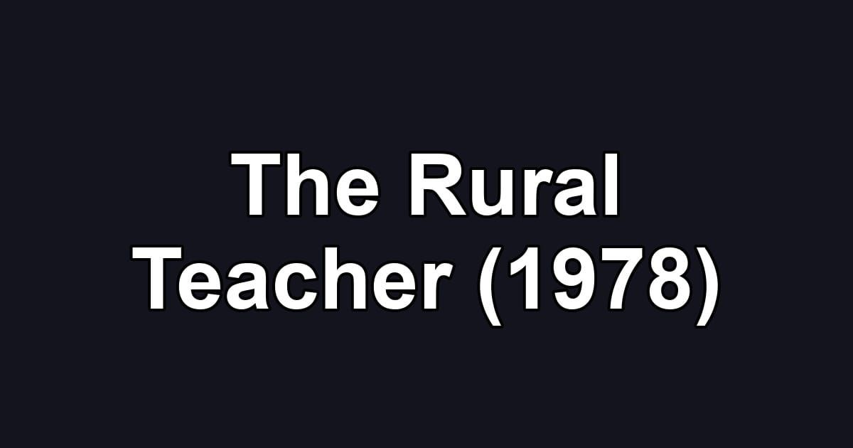 The Rural Teacher (1978)