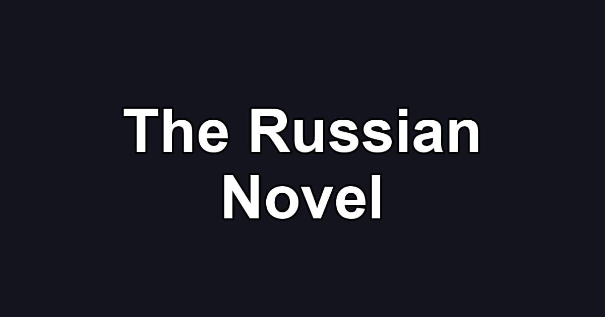 The Russian Novel