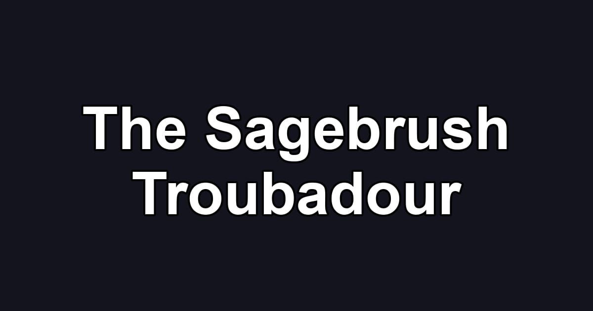 The Sagebrush Troubadour