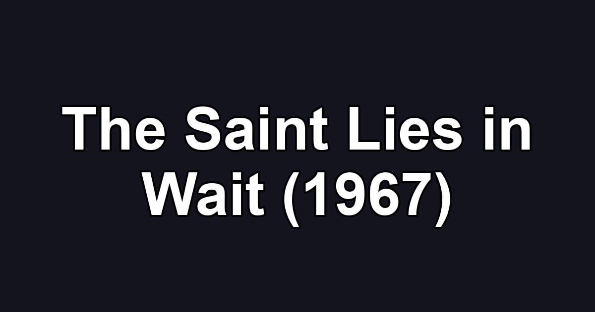 The Saint Lies in Wait (1967)