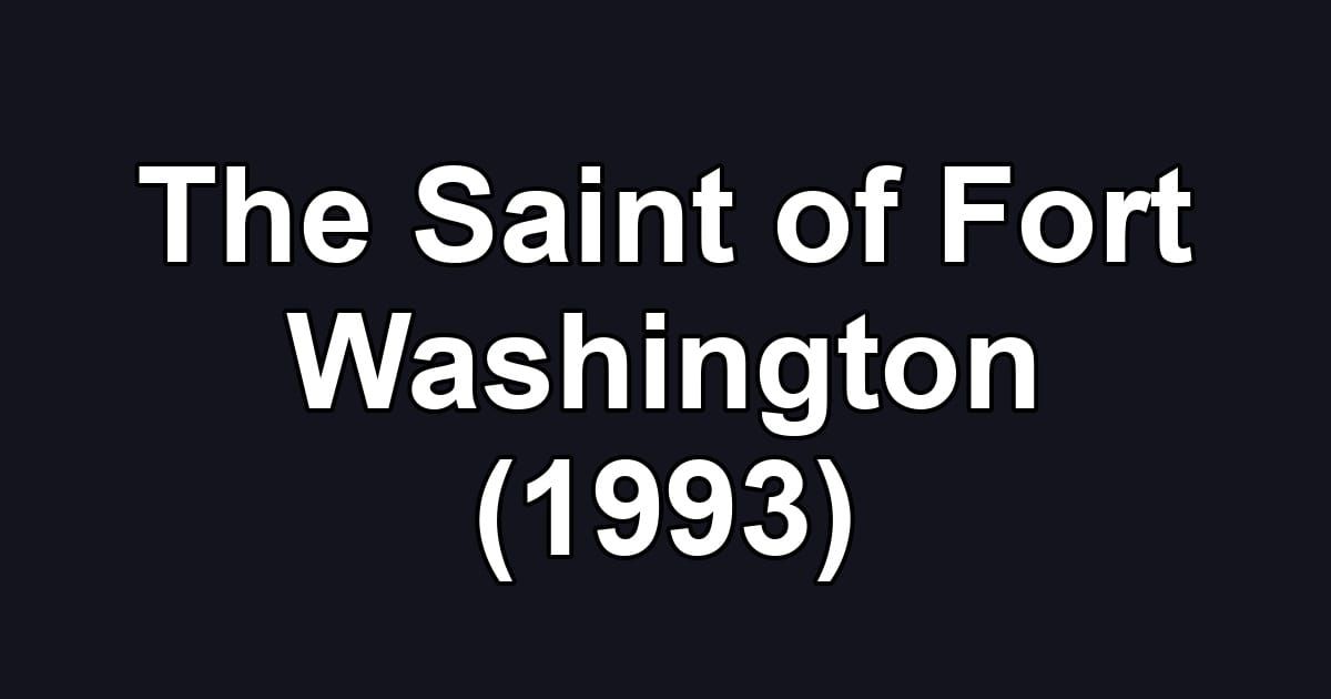 The Saint of Fort Washington (1993)