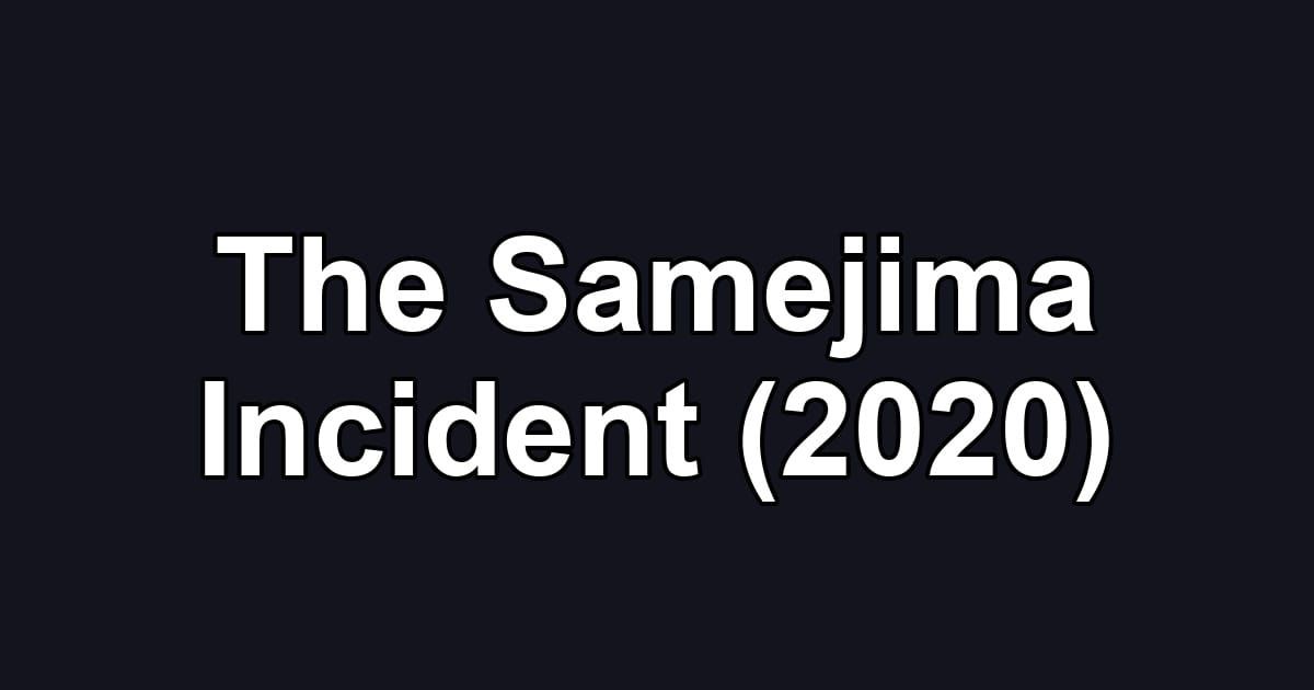 The Samejima Incident (2020)