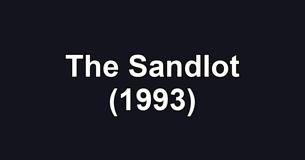 The Sandlot (1993)