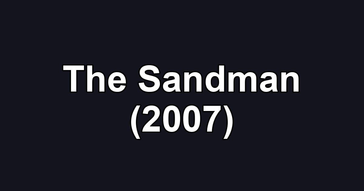 The Sandman (2007)