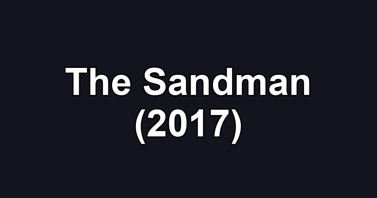The Sandman (2017)