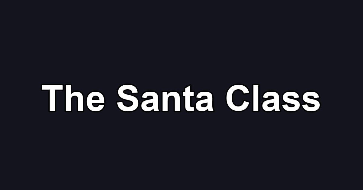 The Santa Class