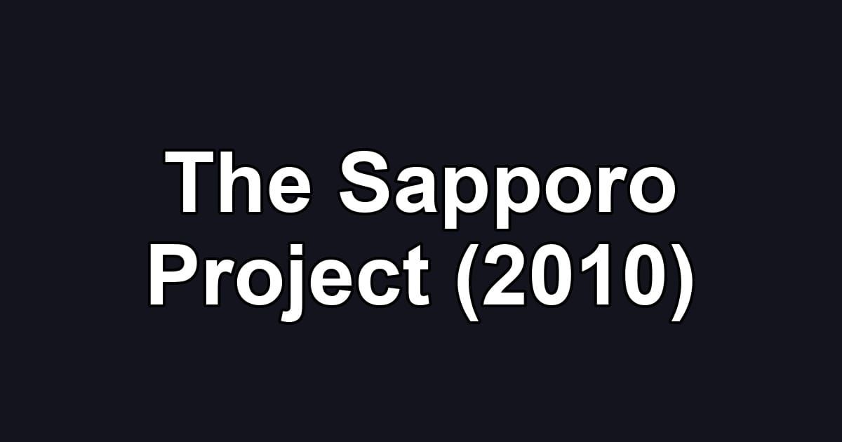 The Sapporo Project (2010)