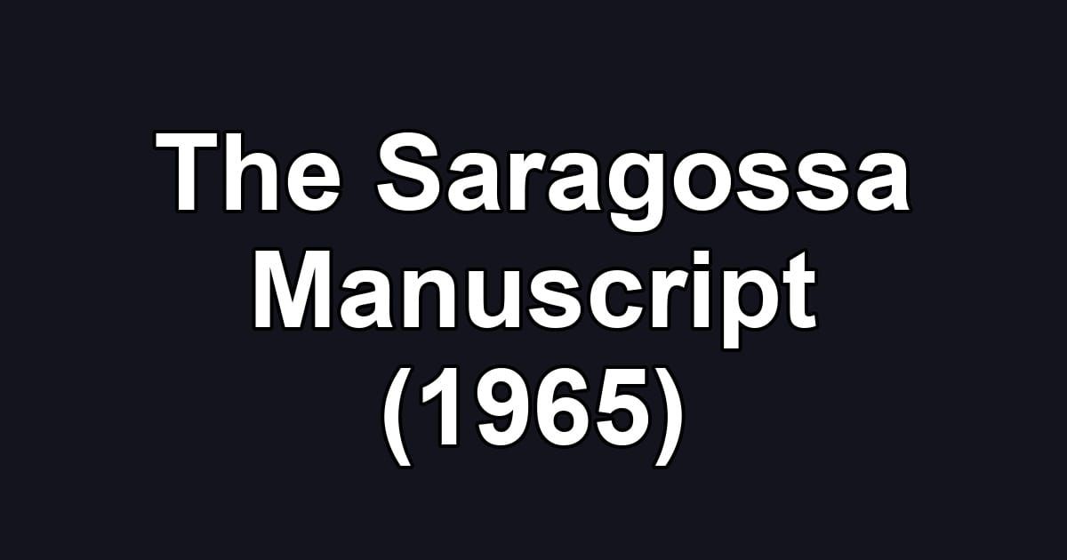 The Saragossa Manuscript (1965)