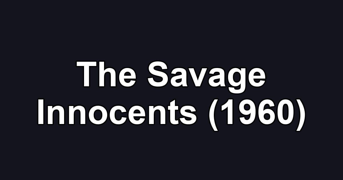 The Savage Innocents (1960)
