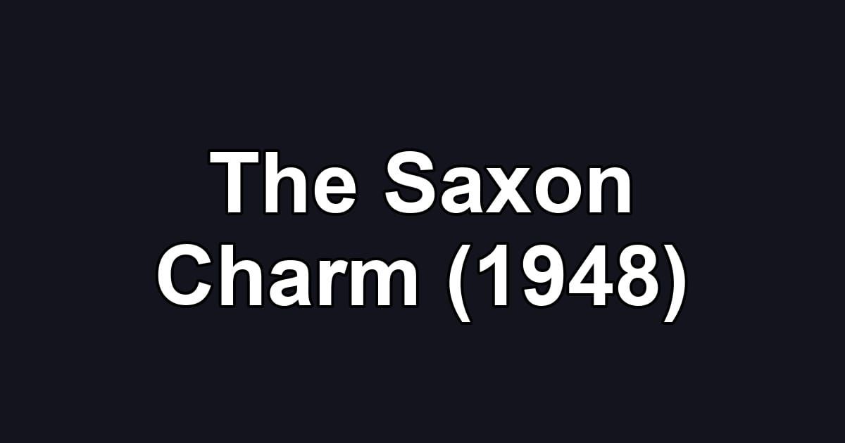 The Saxon Charm (1948)