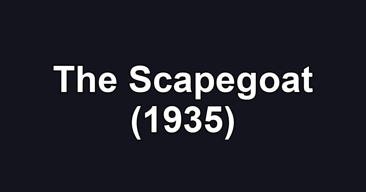 The Scapegoat (1935)
