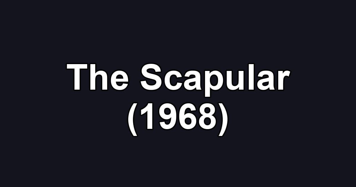 The Scapular (1968)