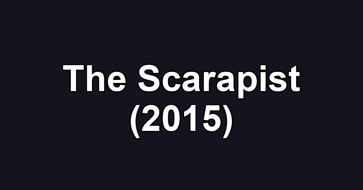 The Scarapist (2015)