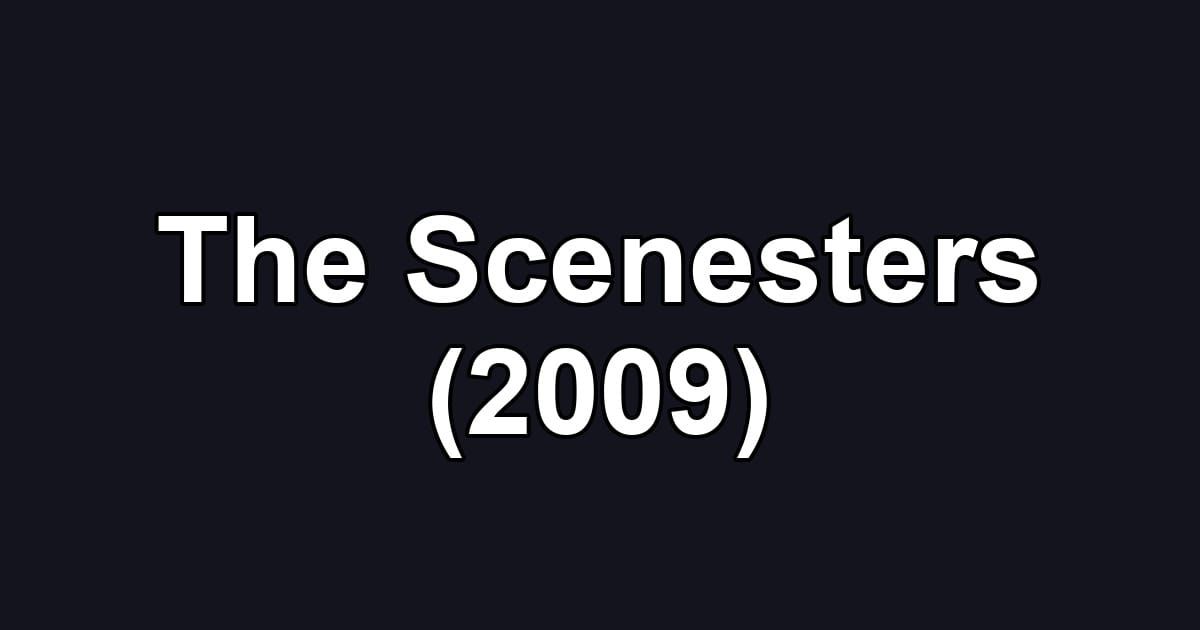 The Scenesters (2009)