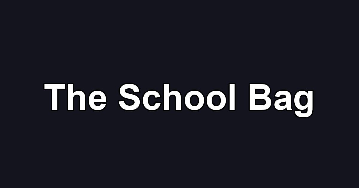 The School Bag