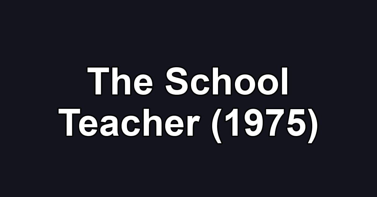 The School Teacher (1975)