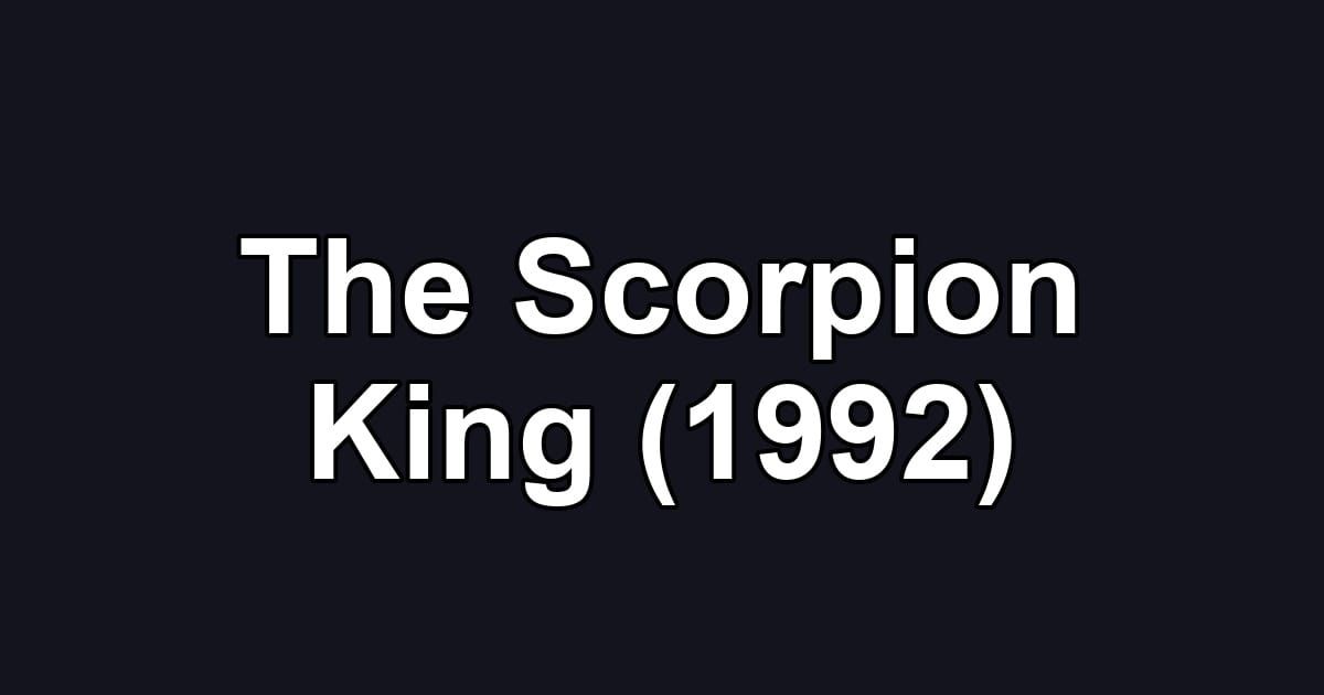 The Scorpion King (1992)