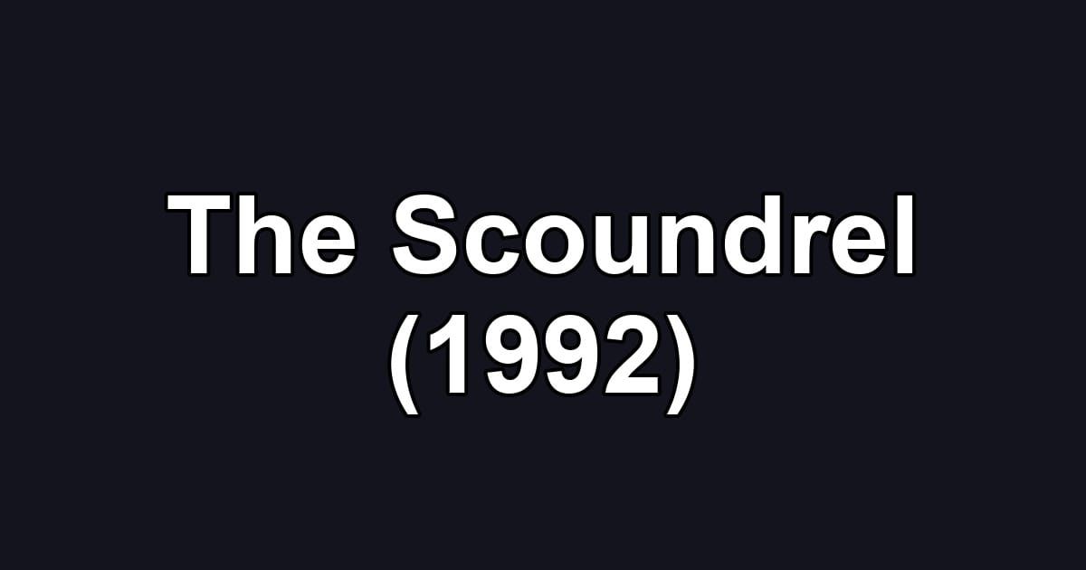 The Scoundrel (1992)