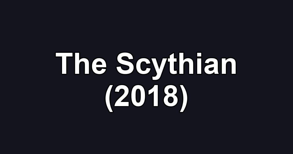 The Scythian (2018)