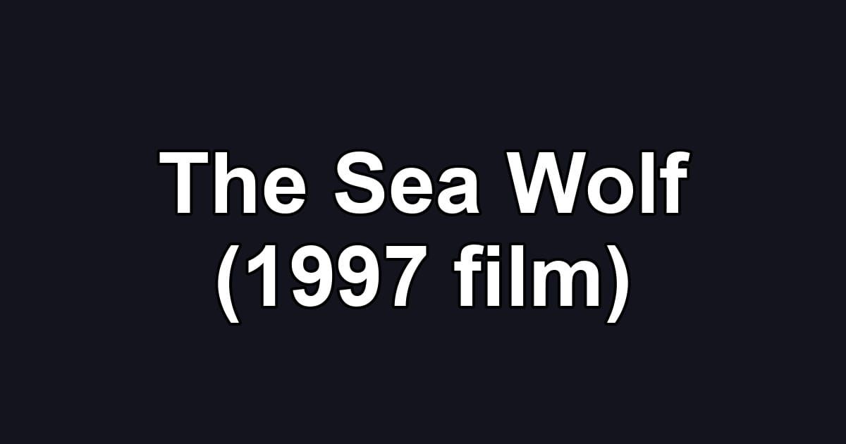 The Sea Wolf (1997 film)