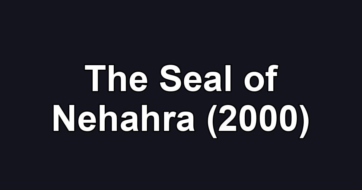 The Seal of Nehahra (2000)