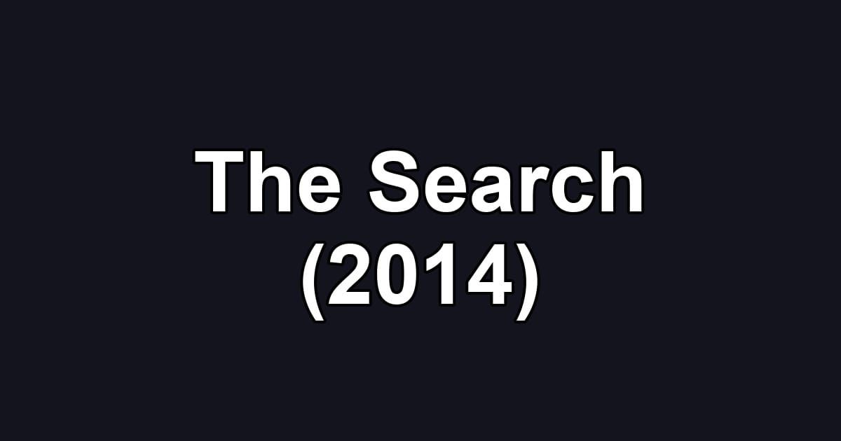 The Search (2014)