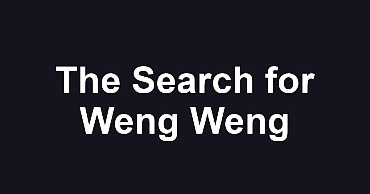 The Search for Weng Weng