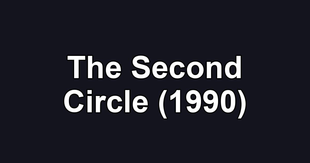 The Second Circle (1990)