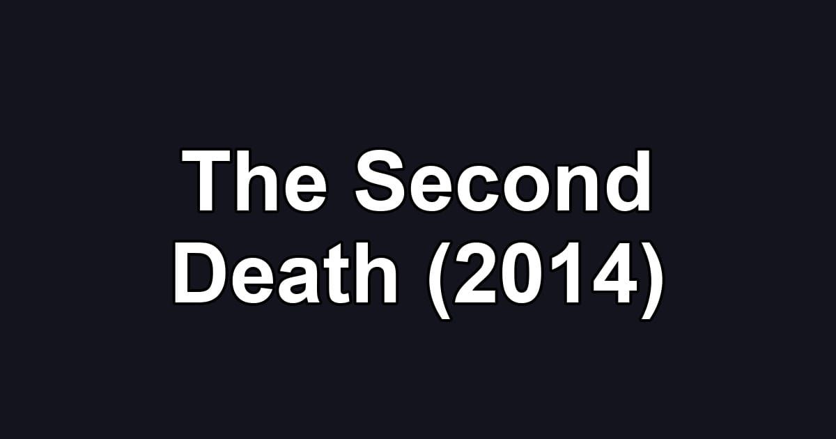The Second Death (2014)