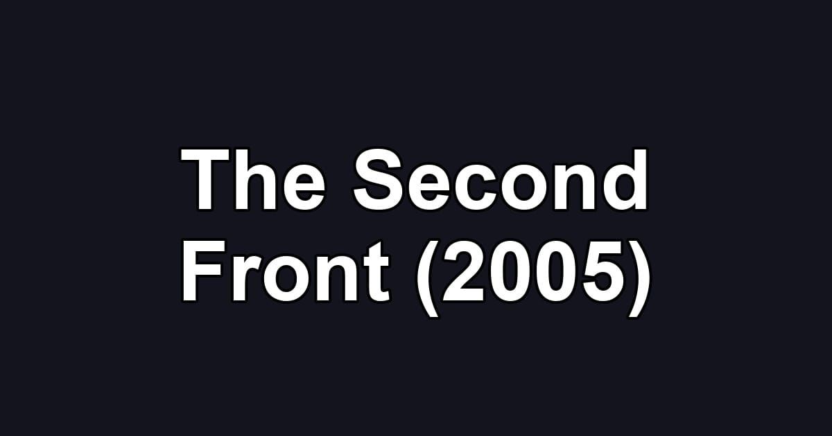 The Second Front (2005)